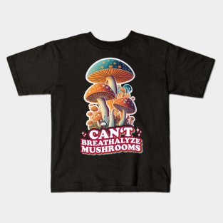 Fungal Funnies: Breathe Easy, Can't Breathalyze Mushrooms Kids T-Shirt